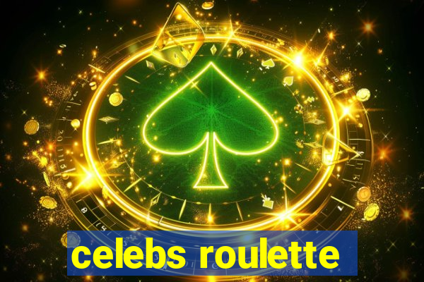 celebs roulette